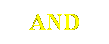 Text Box: AND

